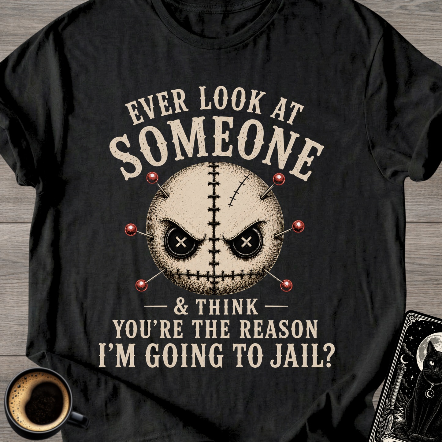 Ever Look At Someone T-Shirt