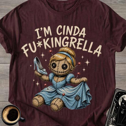 Cinda Fu*kingrella T-Shirt