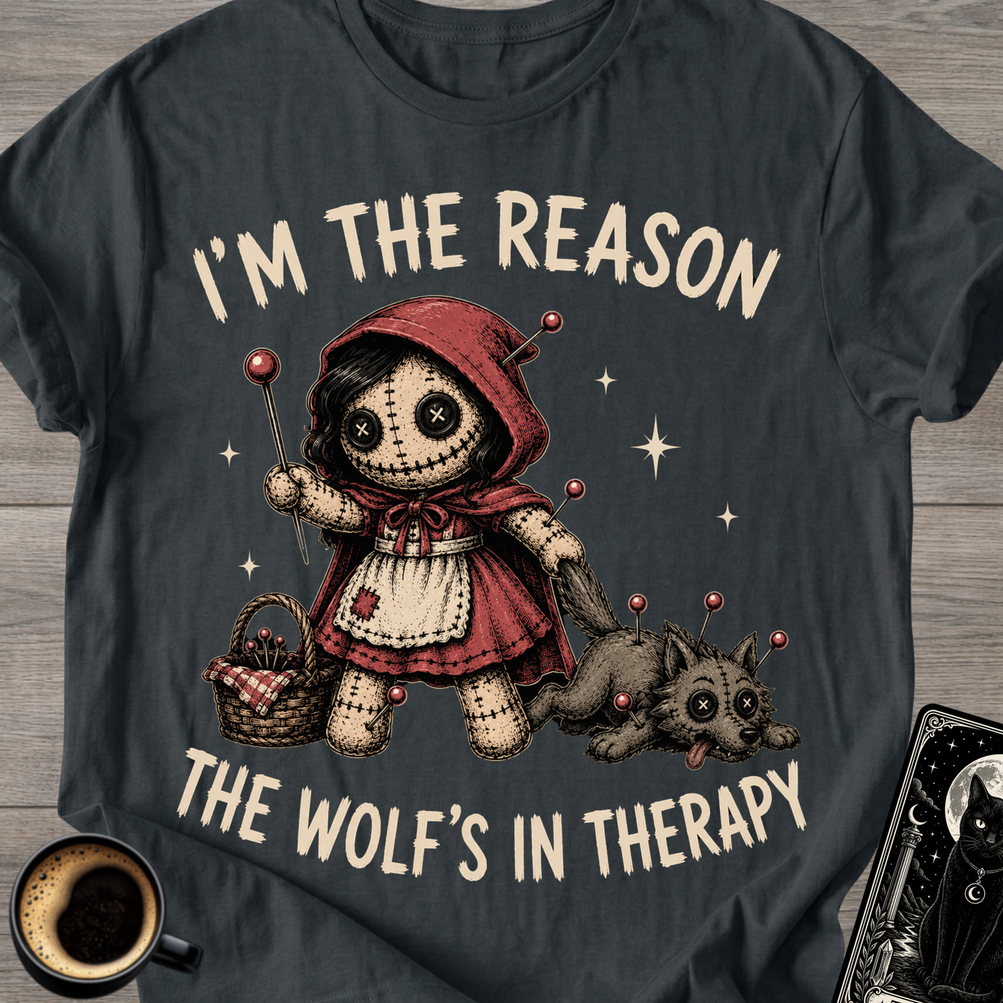 I’m the Reason Voodoo Doll T-Shirt