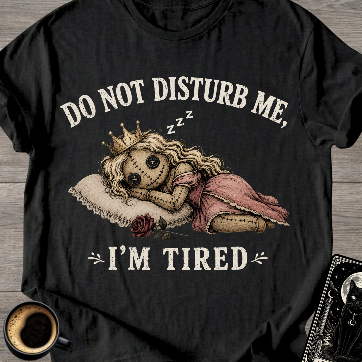 Do Not Disturb Me T-Shirt