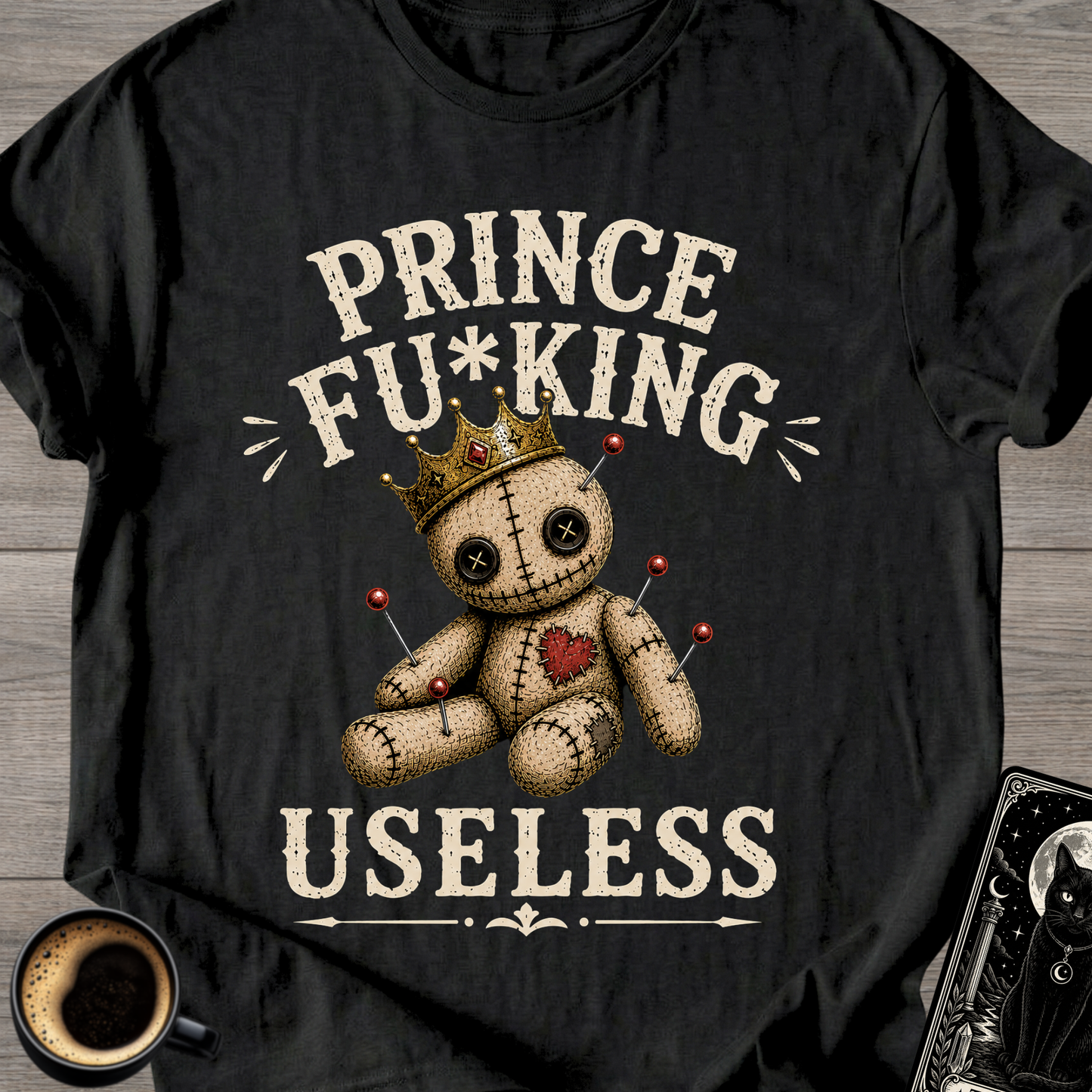 Prince Fu*king Useless T-Shirt