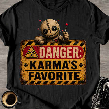 Danger: Karma's Favorite T-Shirt