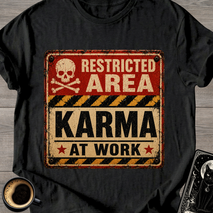 Karma At Work T-Shirt