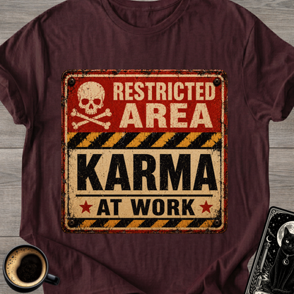 Karma At Work T-Shirt