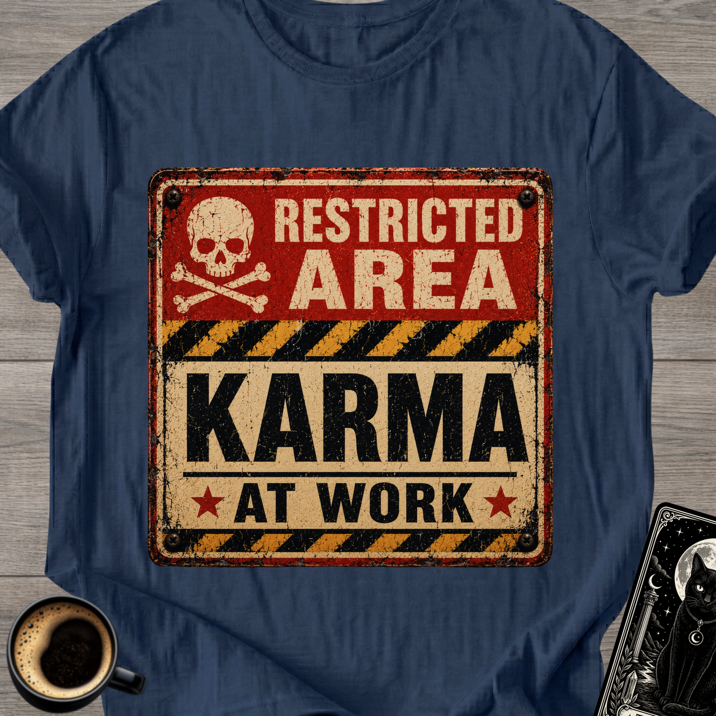 Karma At Work T-Shirt