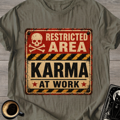 Karma At Work T-Shirt