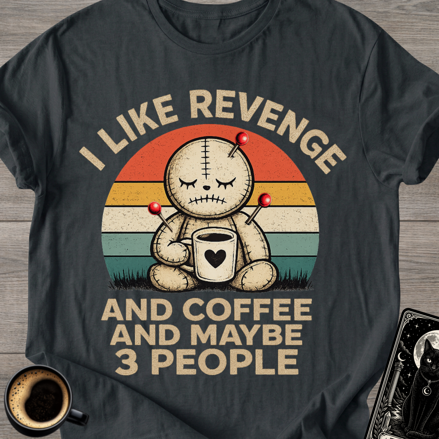 I Like Revenge and Coffee | T-Shirt
