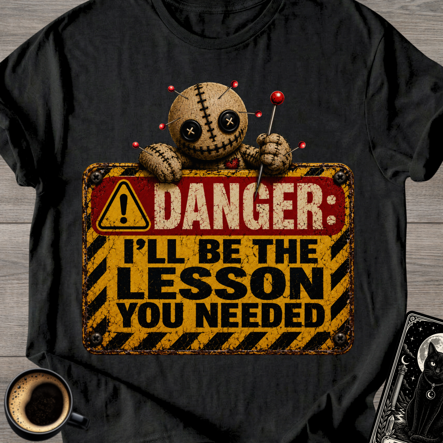 I'll Be The Lesson You Needed T-Shirt