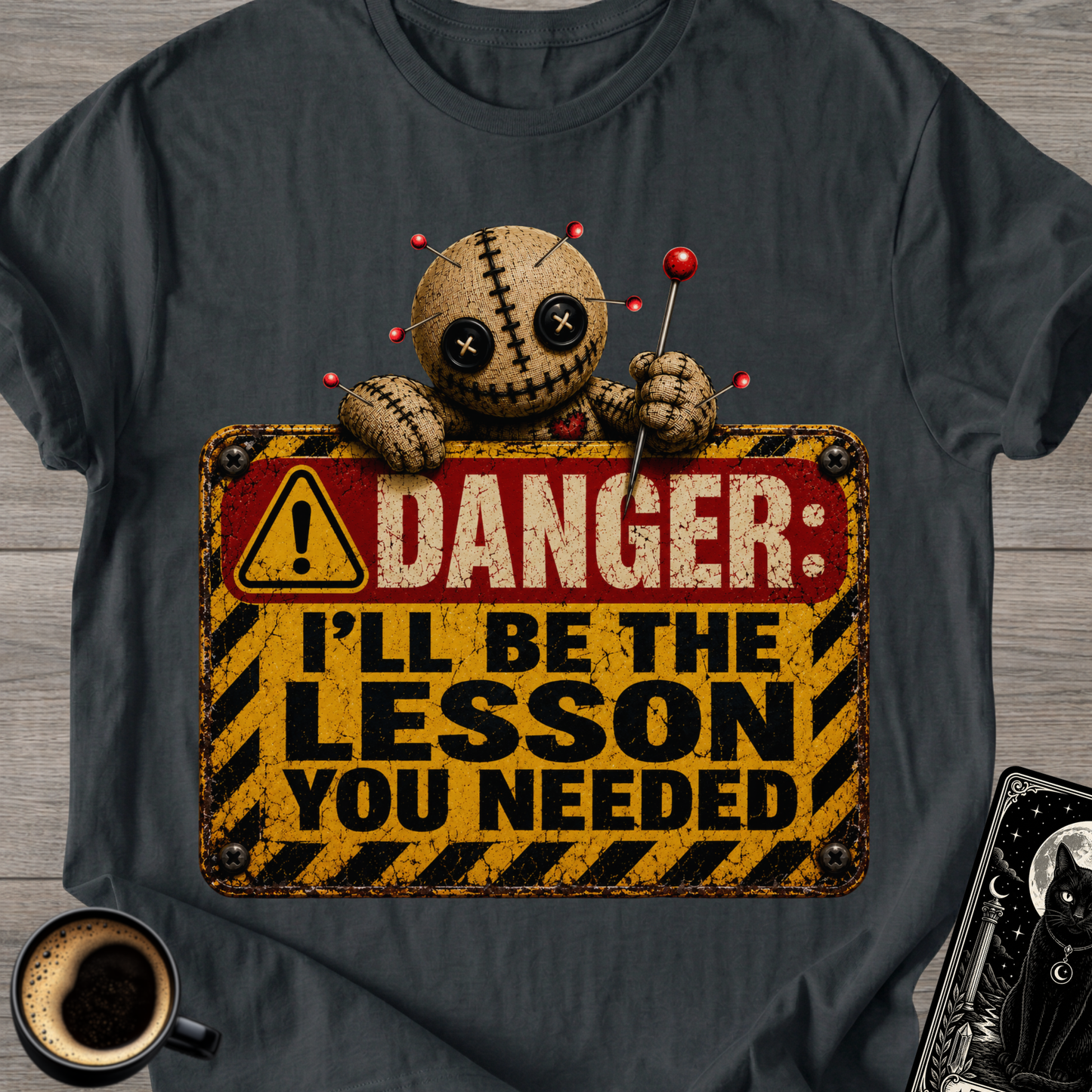 I'll Be The Lesson You Needed T-Shirt