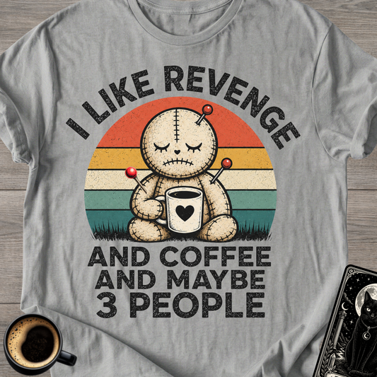 Coffee and Maybe 3 People T-Shirt