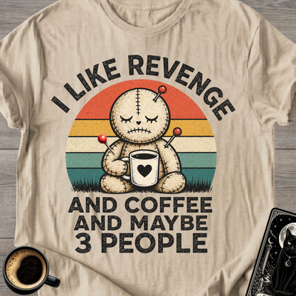 Coffee and Maybe 3 People T-Shirt