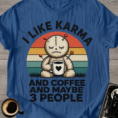 I Like Karma & Coffee T-Shirt