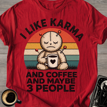 I Like Karma & Coffee T-Shirt