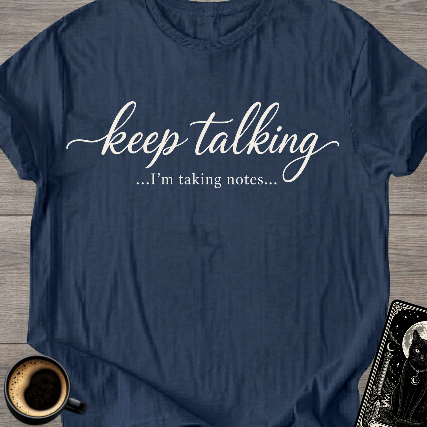 I'm Taking Notes T-Shirt