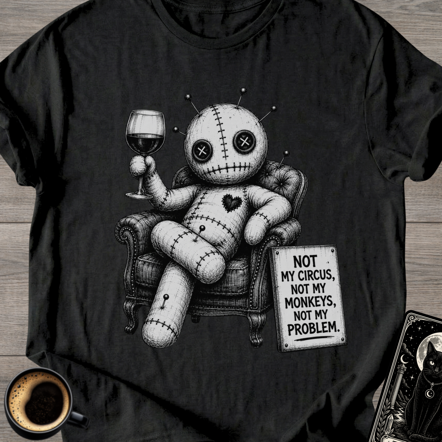 Not My Circus T-Shirt