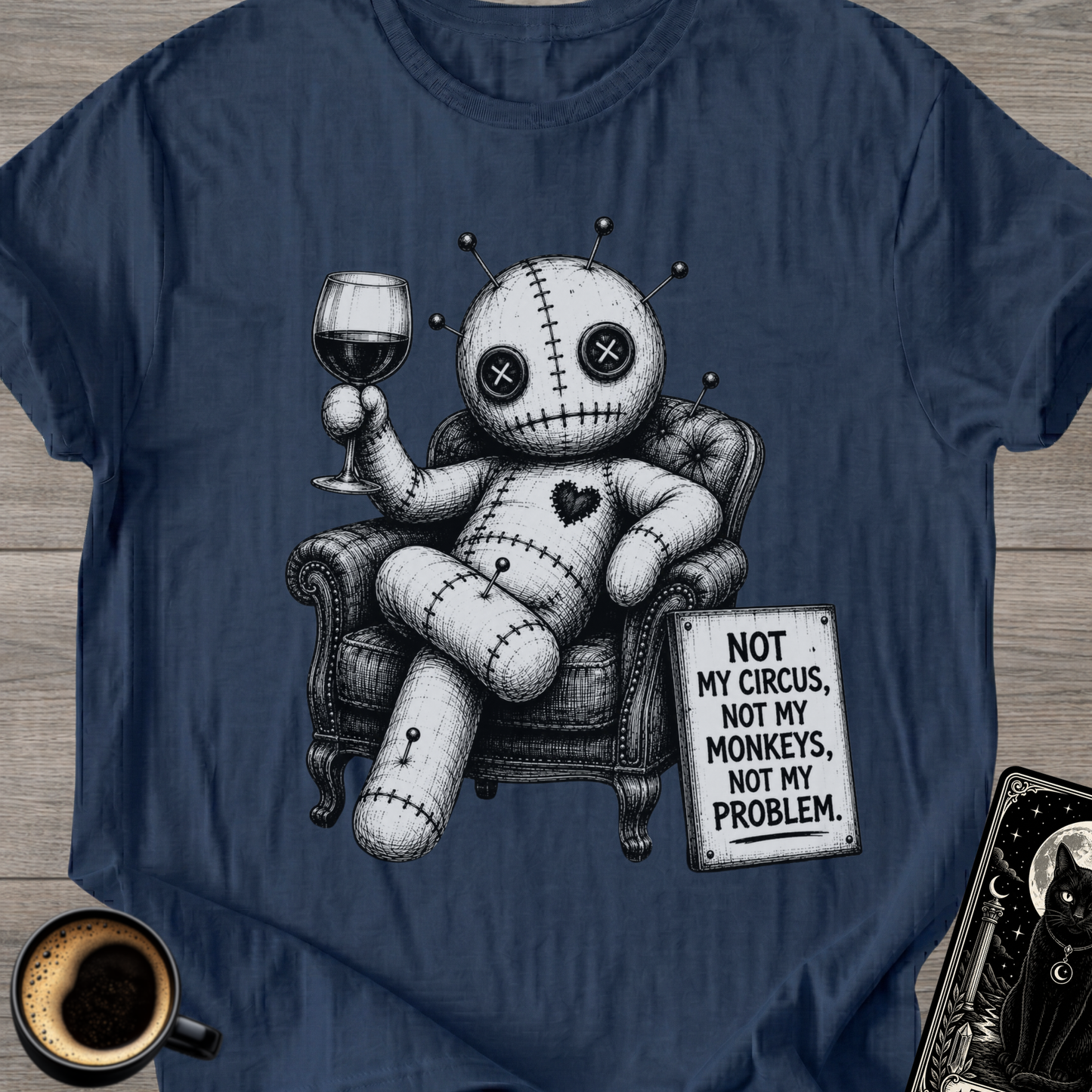 Not My Circus T-Shirt
