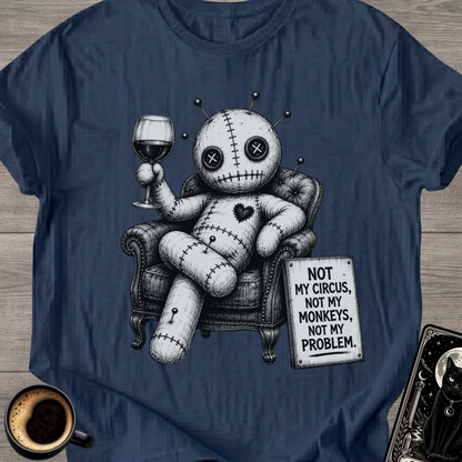 Not My Circus T-Shirt