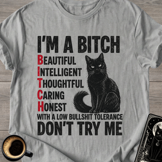 I'm a Bitch Cat T-Shirt