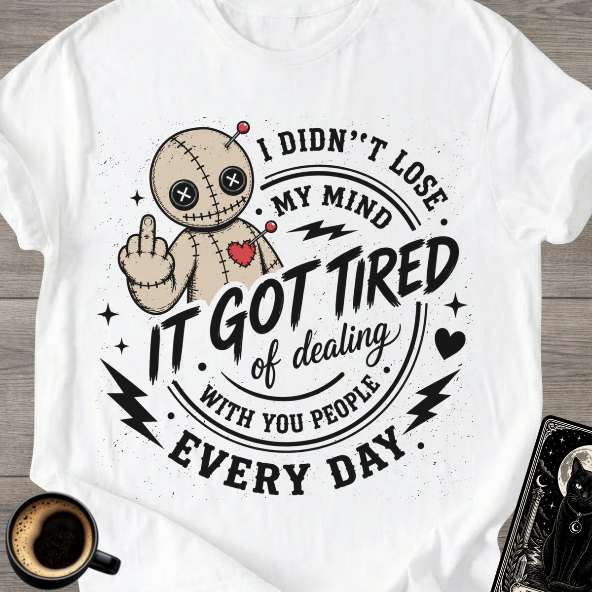 I Didn’t Lose My Mind T-Shirt