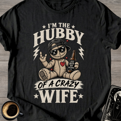Hubby of a Crazy Wife T-Shirt