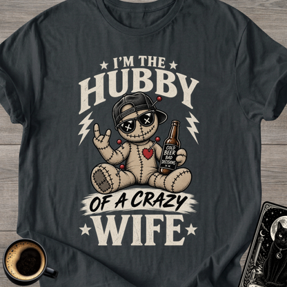 Hubby of a Crazy Wife T-Shirt