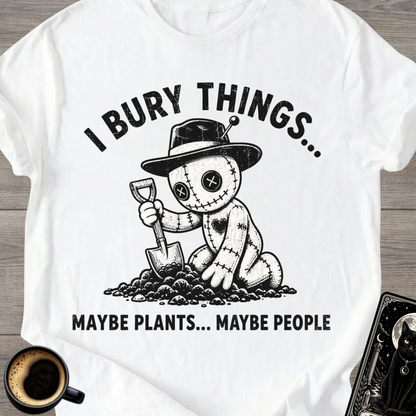 I Bury Things T-Shirt