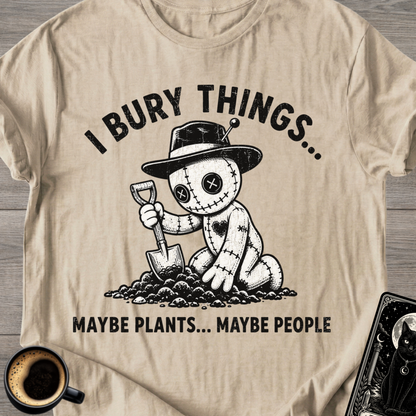 I Bury Things T-Shirt