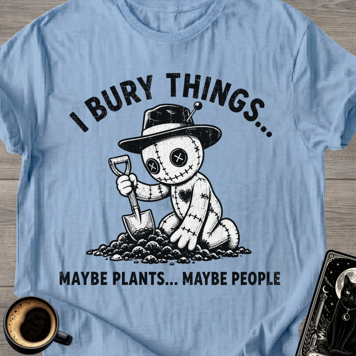I Bury Things T-Shirt