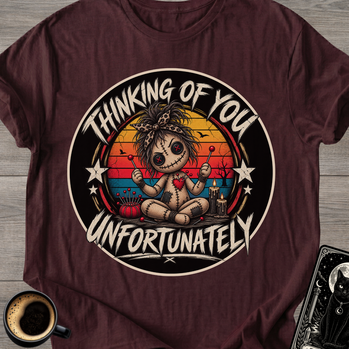 "Thinking of You Unfortunately" T-Shirt
