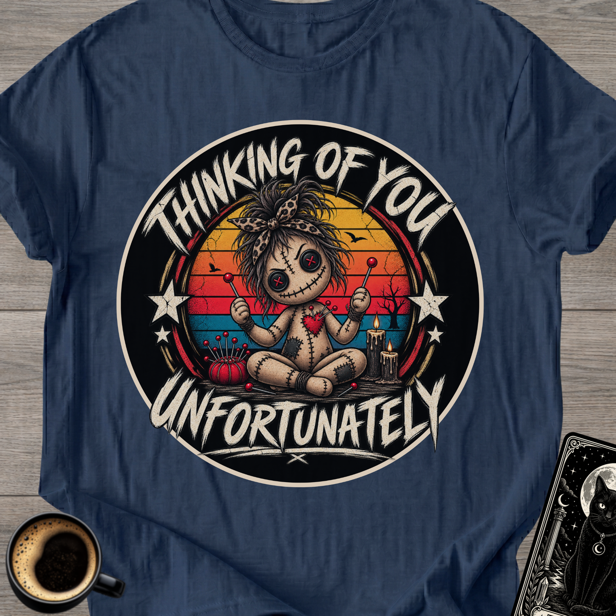 "Thinking of You Unfortunately" T-Shirt