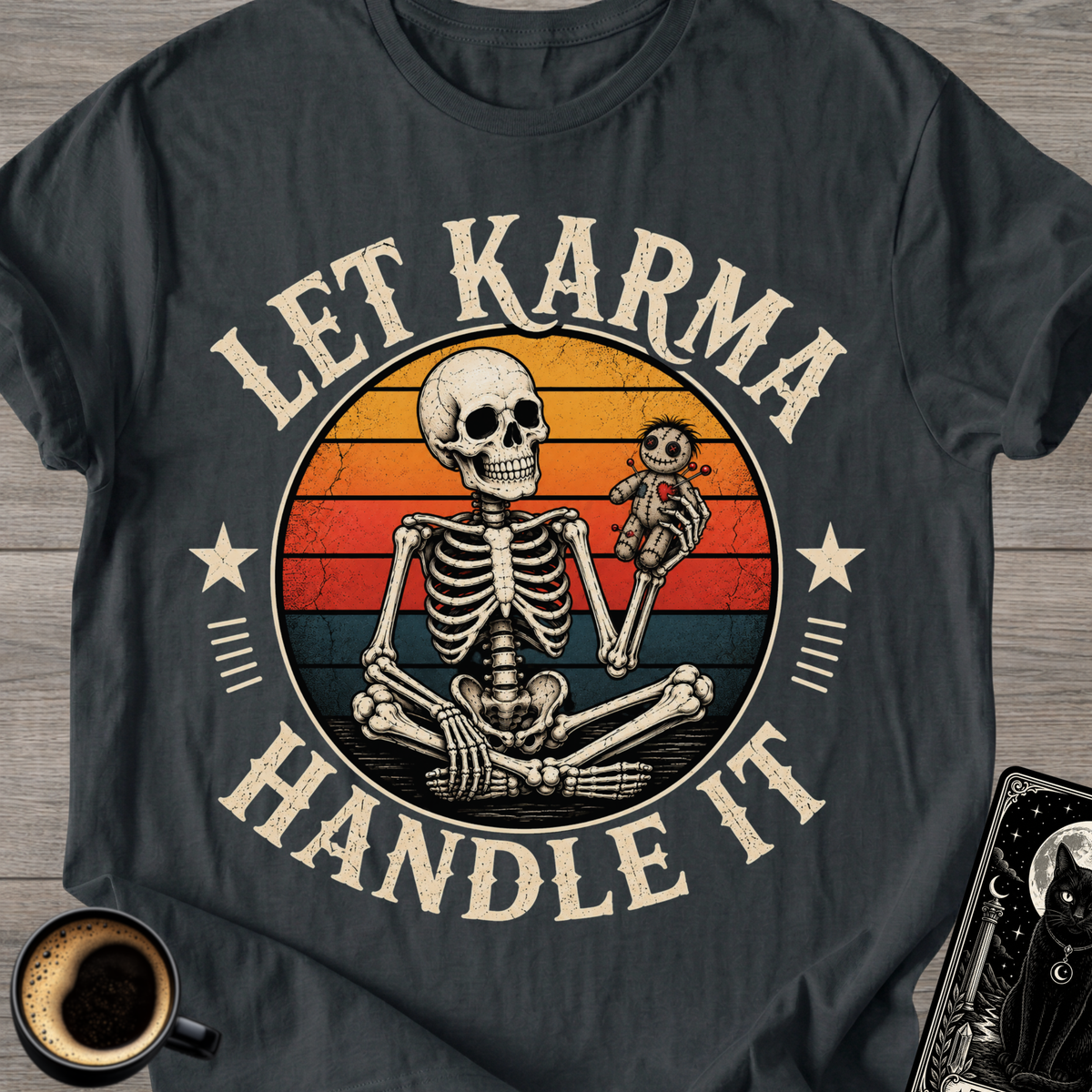 Let Karma Handle It Skeleton T-Shirt