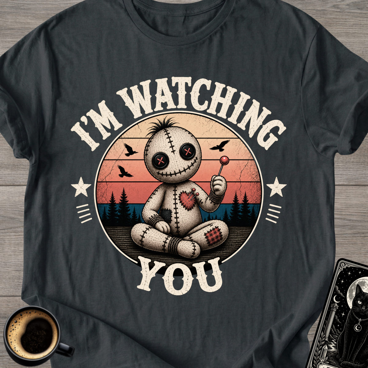 I'm Watching You T-Shirt