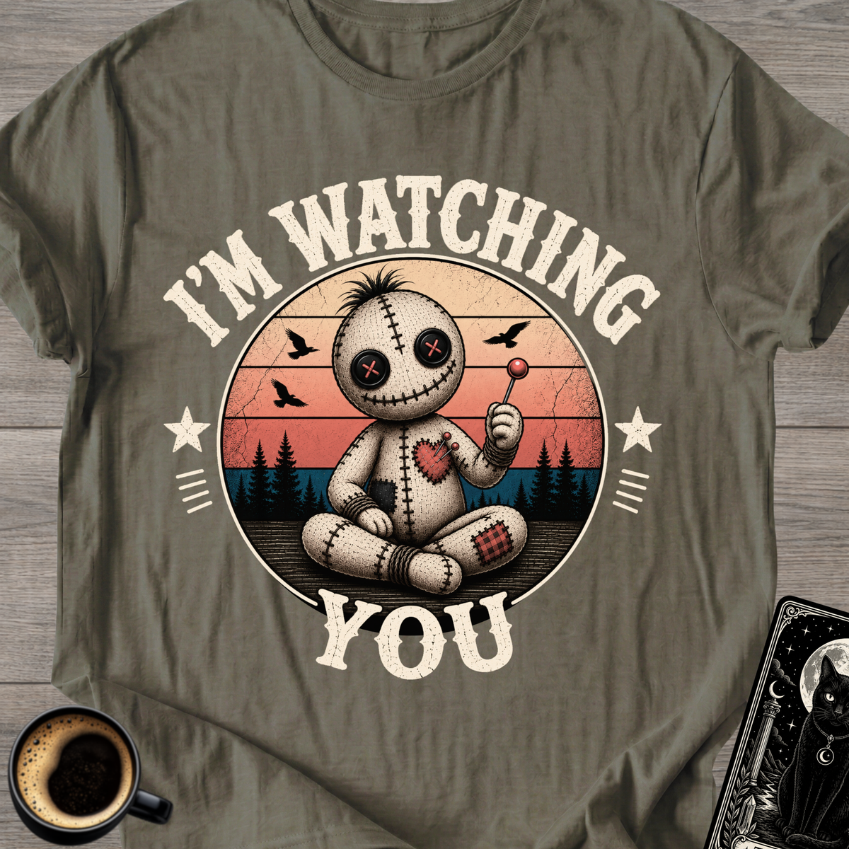 I'm Watching You T-Shirt