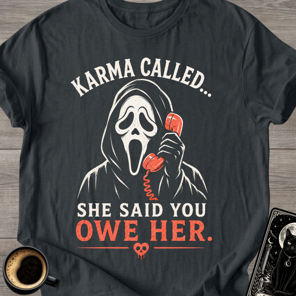 Karma Called Horror T-Shirt