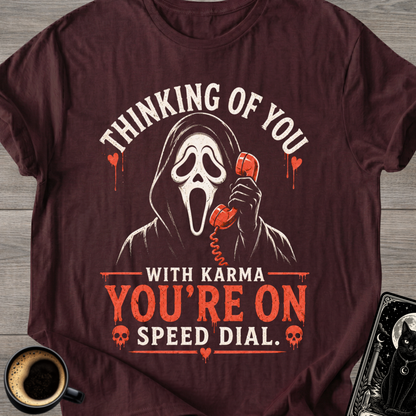 You’re On Speed Dial T-Shirt