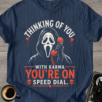 You’re On Speed Dial T-Shirt
