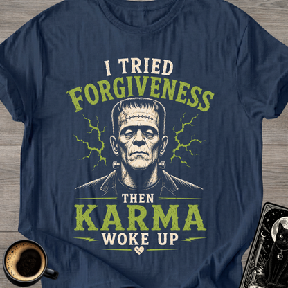 I Tried Forgiveness T-Shirt