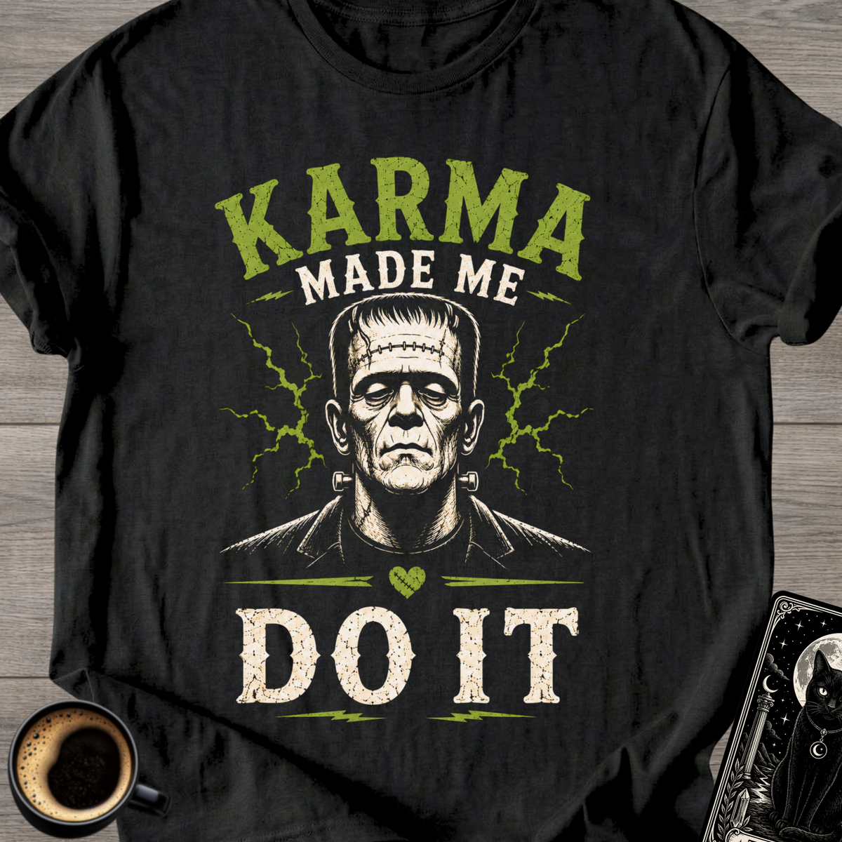 Made Me Do It T‑Shirt