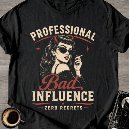 Bad Influence T-Shirt