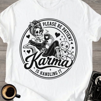Please Be Patient, T-Shirt