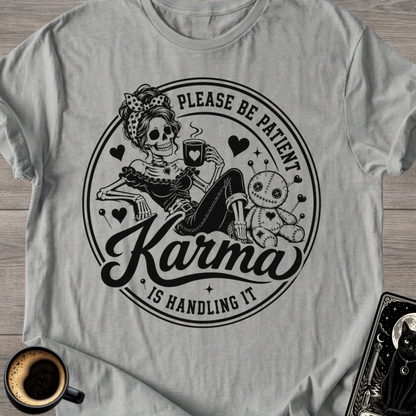 Please Be Patient, T-Shirt