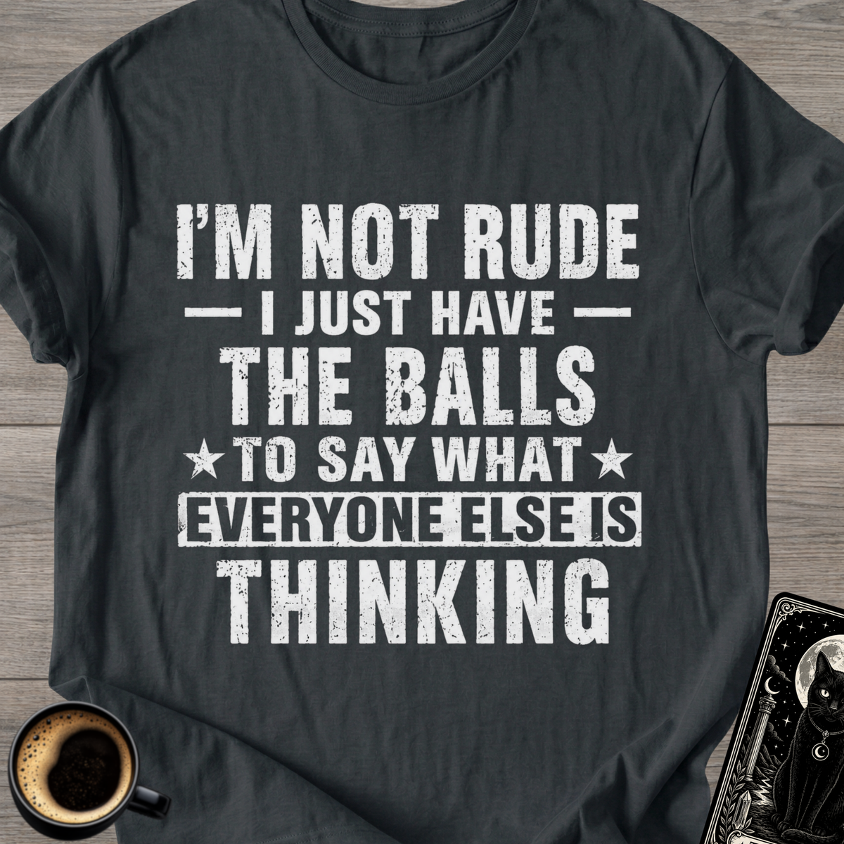 "I’m Not Rude" T-Shirt