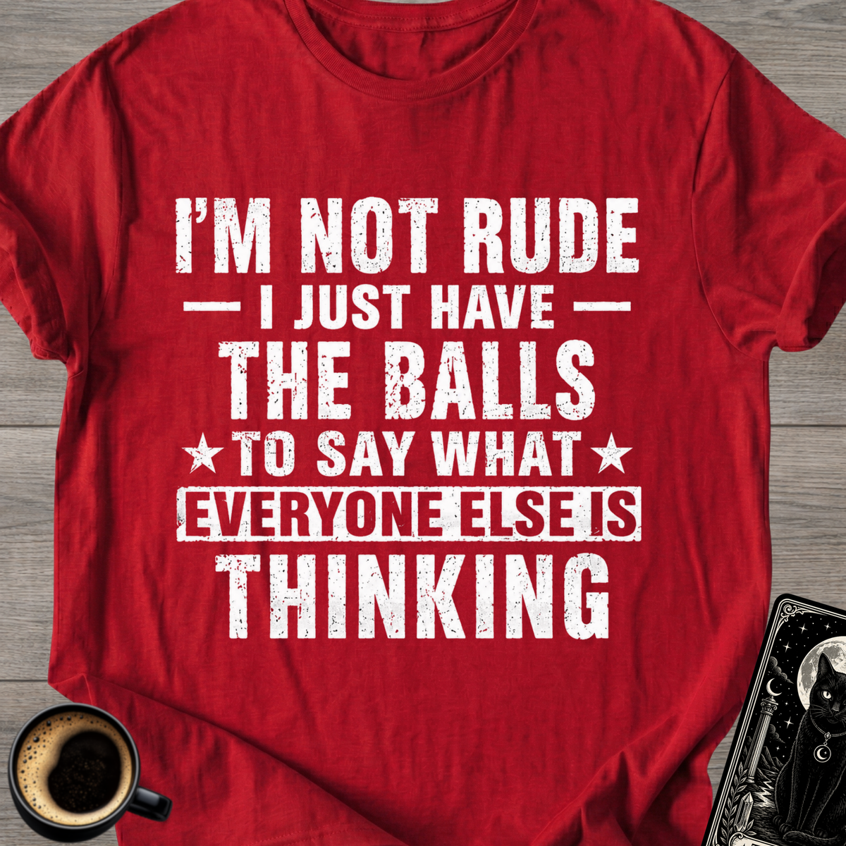 "I’m Not Rude" T-Shirt