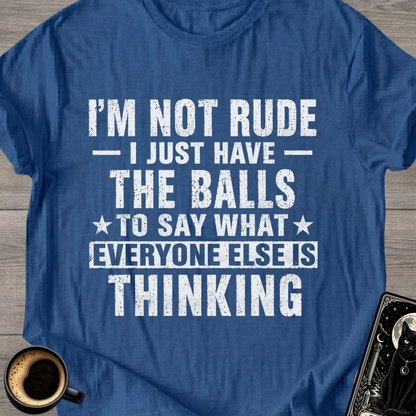 "I’m Not Rude" T-Shirt