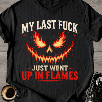 "Just Went Up In Flames" T-Shirt