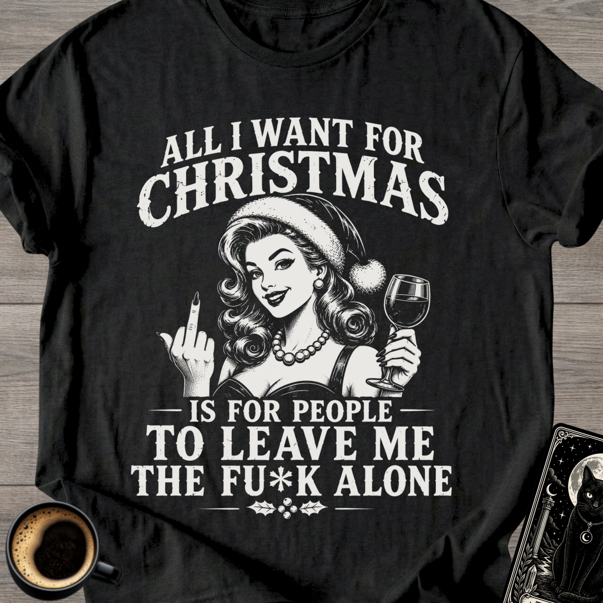 “All I Want For Christmas” T-Shirt