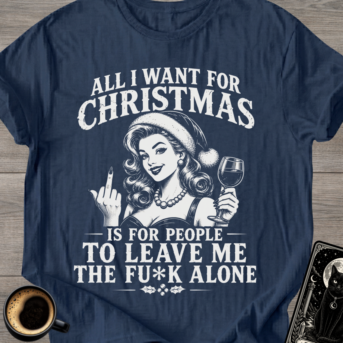 “All I Want For Christmas” T-Shirt