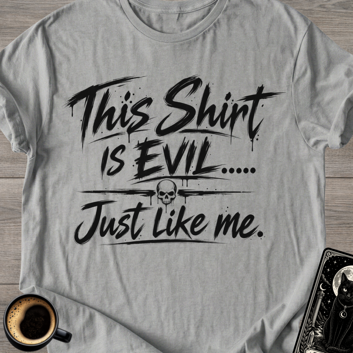 This Shirt Is Evil T-Shirt