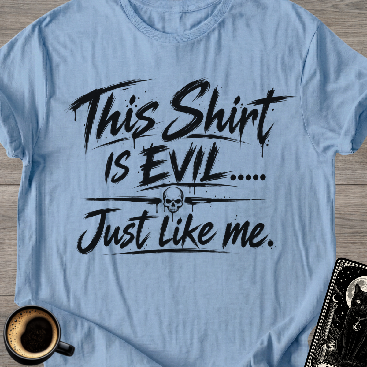This Shirt Is Evil T-Shirt