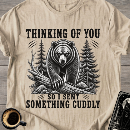 Sent Something Cuddly T-Shirt